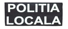 Back emblem "POLITIA LOCALA", on black backing and Velcro application - 25 x10,5 cm